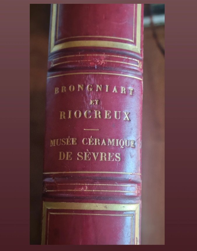 Brongniart And Riocreux: A Systematic Description Of The Sèvres Ceramics Museum, 1845—porcelain  