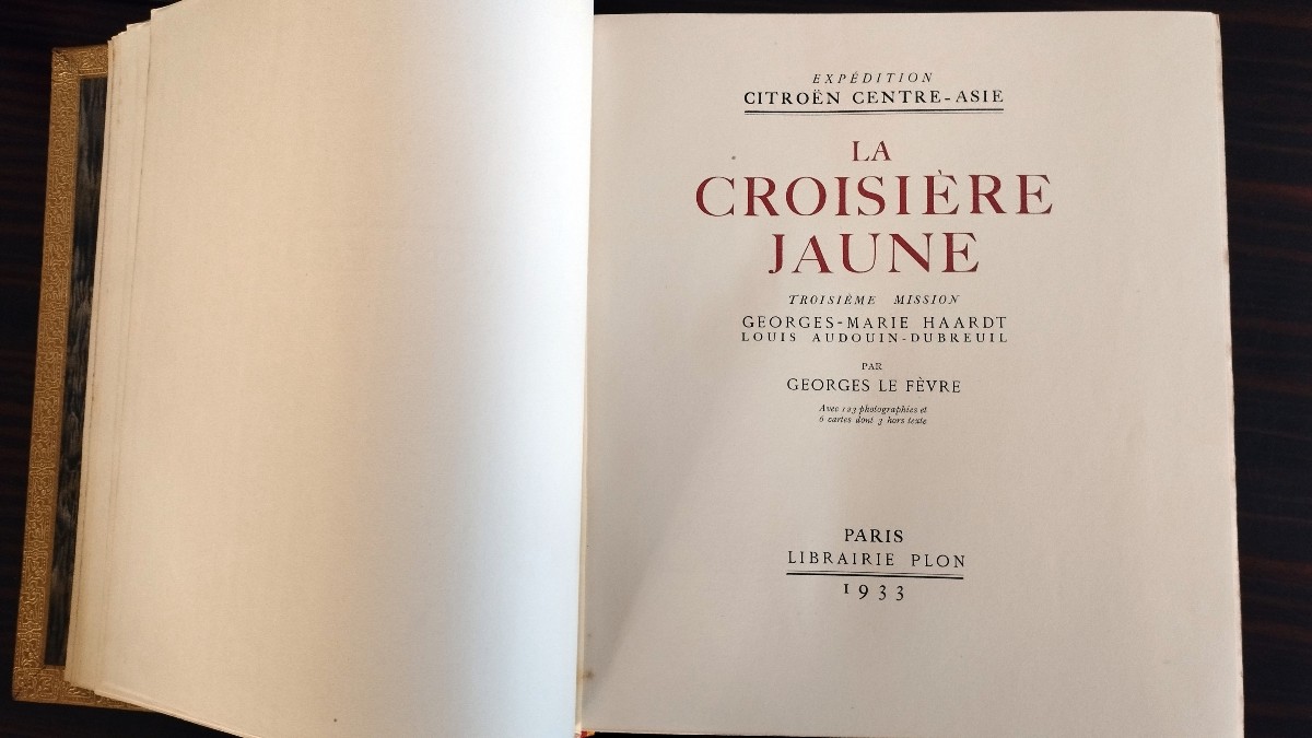 La croisière Jaune Exemp. personnel de Georges CORMIER dédicacé par A. CITROËN Ed.originale -photo-1