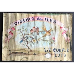 Enseigne d'Oiseleur Toile Peinte 1924, oiseaux des îles.