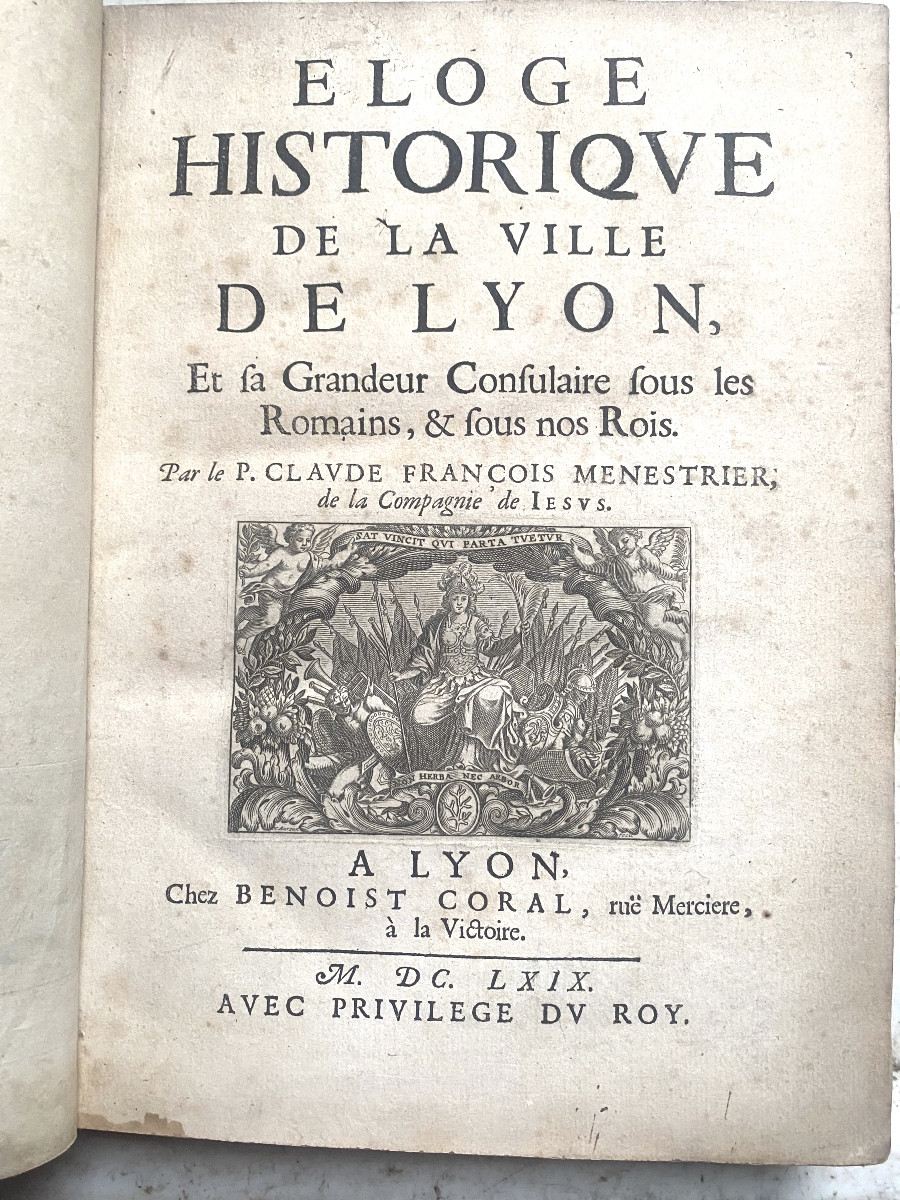Rare In 4 From 1669 "historical Praise Of The City Of Lyon", P. Claude François Ménestrier, Illus-photo-1
