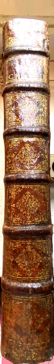 1 Vol.In-folio 17ème :"Histoire Chronologique de la Grande Chancellerie de France" A. Tessereau