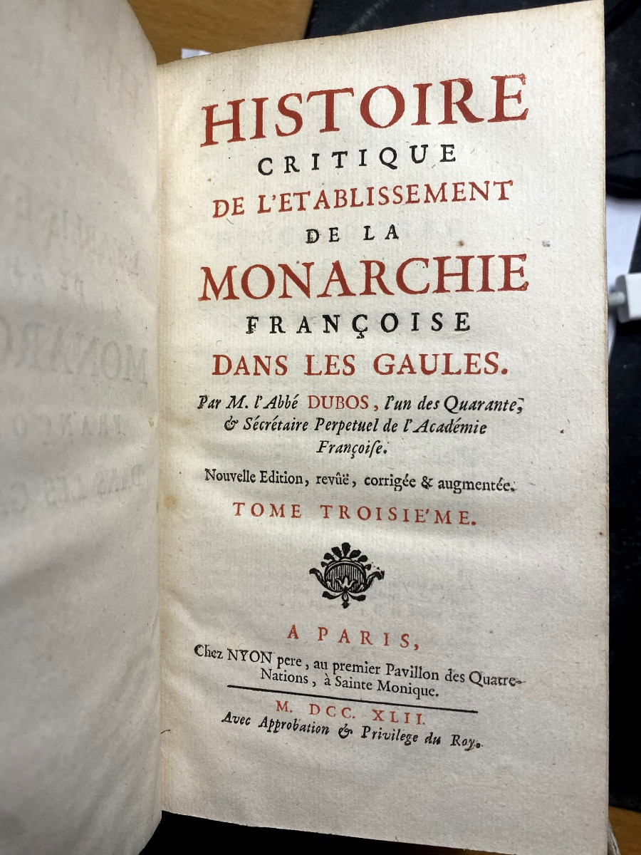 Tome 3 &4 de l'Histoire de l'établissement de la Monarchie Française dans les Gaules . Dubos 18-photo-3