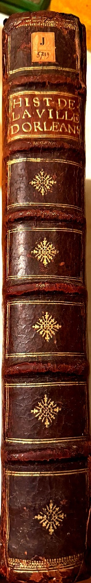  Folio Volume From 1648, Orléans: "history & Antiquities Of The City And Duchy Of Orléans". F. Le Maire