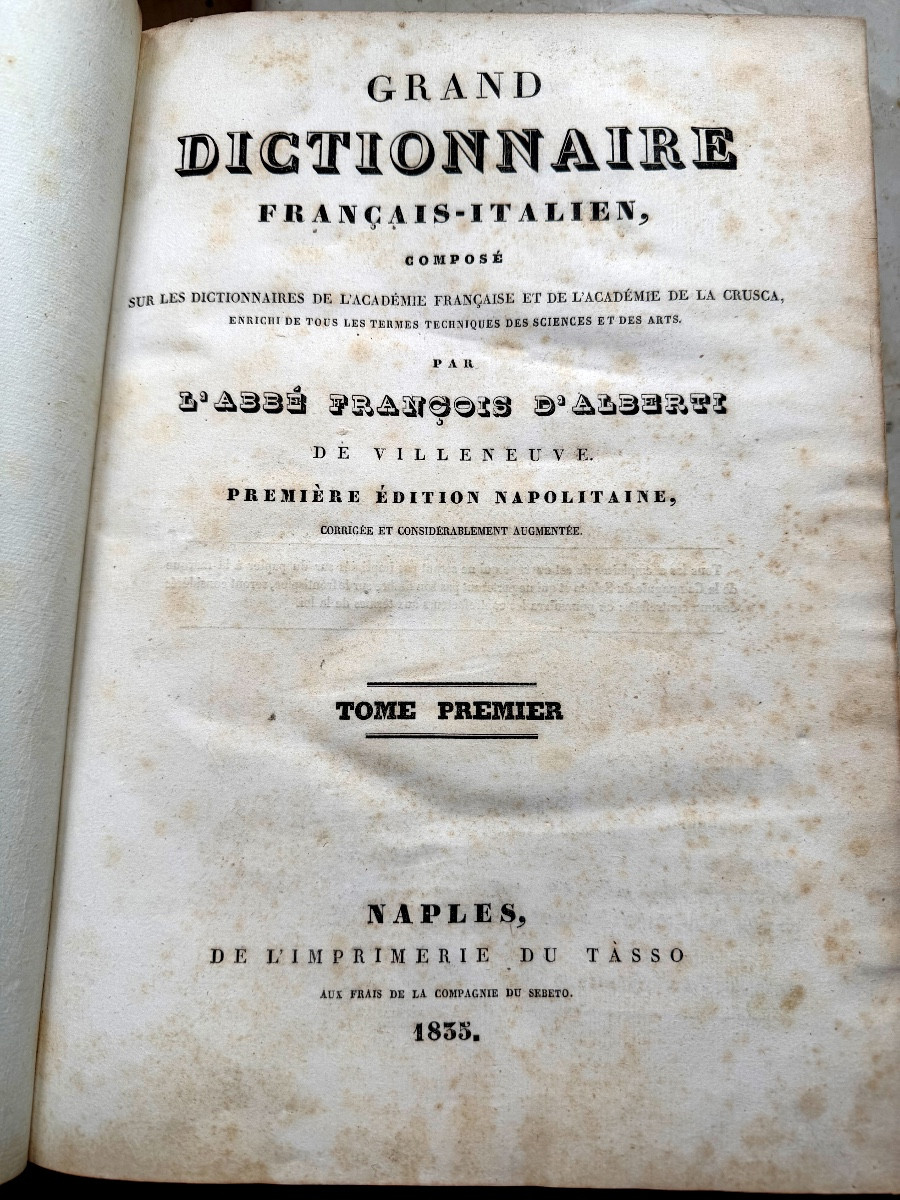 Grand Dictionnaire Français-Italien , composé sur les Dictionnaires de l'Académie Française 19è-photo-3