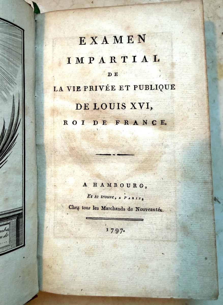 Volume I, In Octavo. "impartial Examination Of The Private And Public Life Of Louis XVI", King Of France, 1797-photo-3