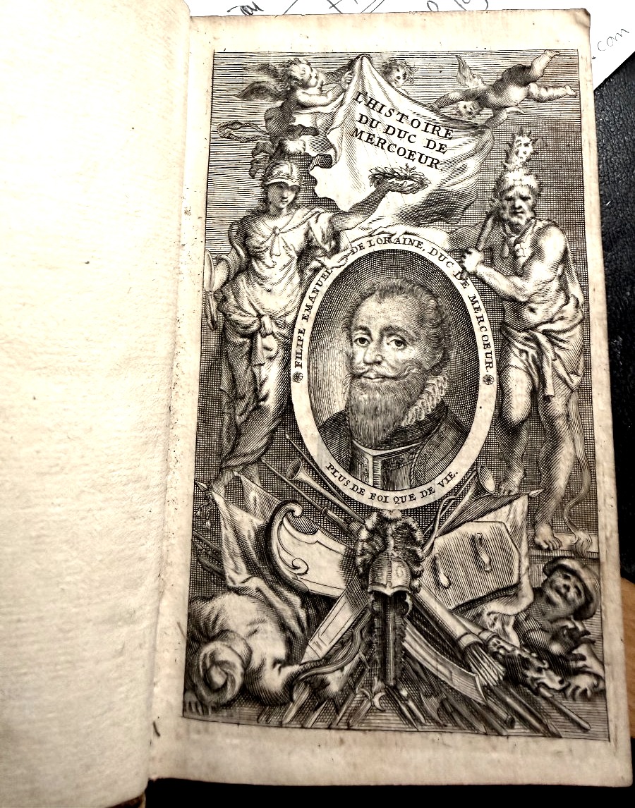 Vol In 12  :"L'Histoire de Filipe Emanuel de Loraine Duc de Mercoeur "Dédiée . A Cologne 1689 .
