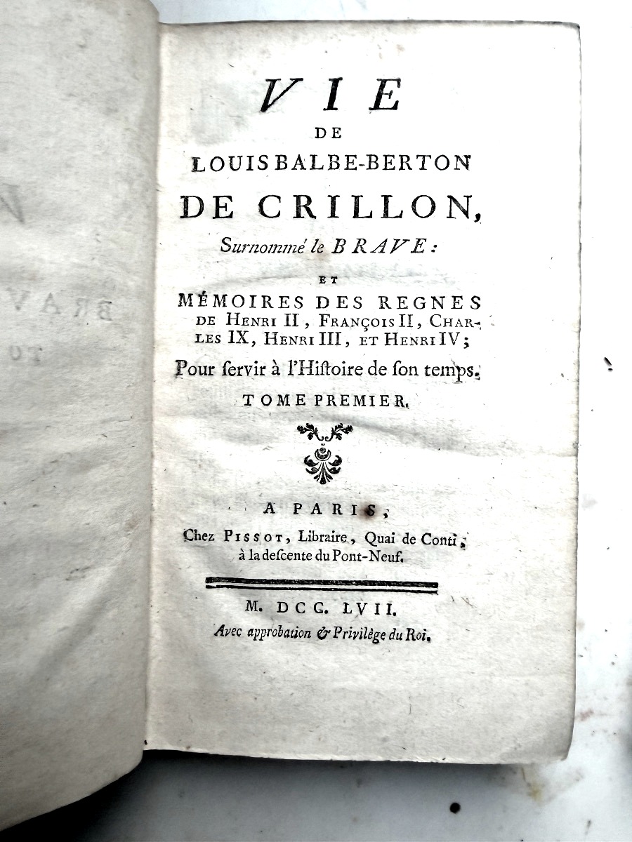 Vol. 1. The Life Of Louis Balbe-berton De Crillon, Nicknamed “the Brave”: Memoirs. Paris: Pissot, 1757-photo-2