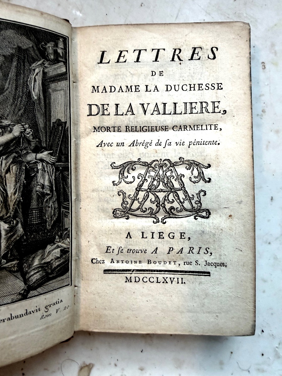 Lettres de Madame la Duchesse de la Vallière , morte religieuse Carmélite 1 Vol. In 12 ,A Liège