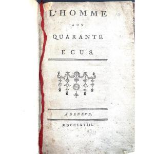 1 Vol In 8 Genève 1768 , "l'homme Aux Quarante écus"  Edition Originale F.m. Arouet De Voltaire