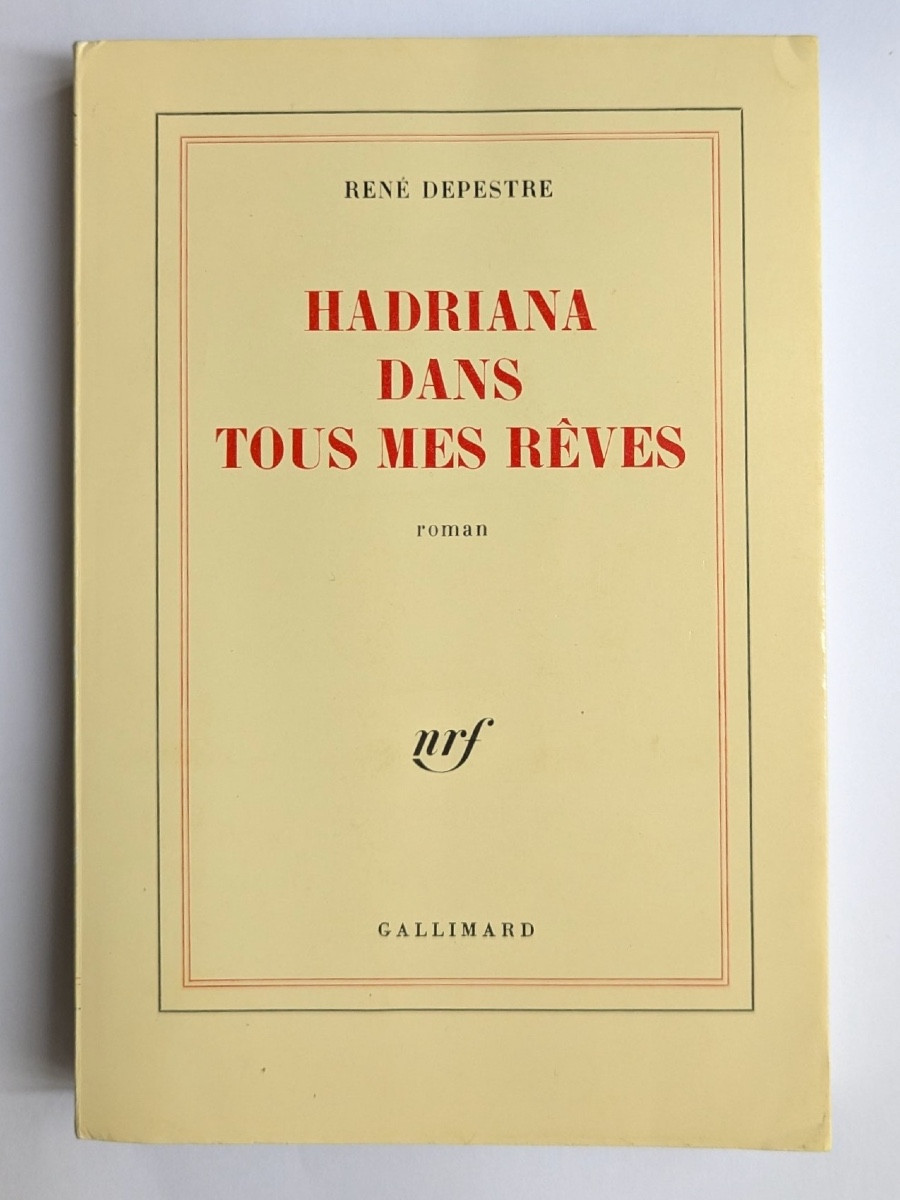 Signed Copy Of "hadriana In All My Dreams" By René Depestre
