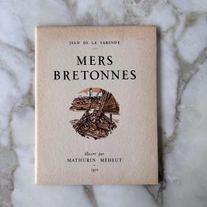 Livre Mers Bretonnes par J. de la Varende illustrations M. Méheut 1950