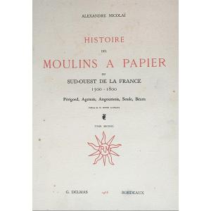 - History Of The Paper Mills Of South West France From 1300 To 1800 -