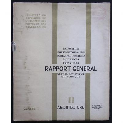 -  Rapport  De  l' Exposition  Art  -  Deco  De  1925  -  Section  