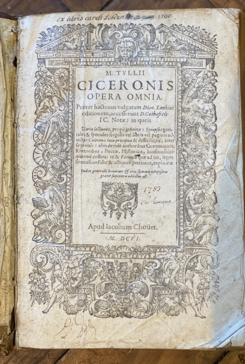 Marcus Tullii Ciceronis Opera Omnia -Ed Originale de 1606 - oeuvres de Ciceron Geneve J Chouet