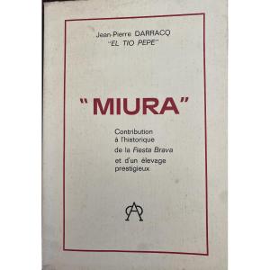 Miura El tio Pepe Jean Pierre Darracq Contribution à l'historique de la Fiesta Brava toros