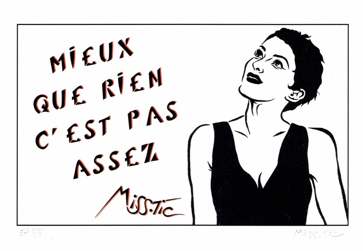 Miss.Tic, Mieux que rien, c'est pas assez