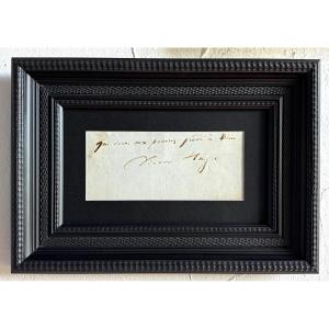 Victor HUGO - Pièce autographe signée - « Qui donne aux pauvres prête à Dieu. Victor Hugo. »
