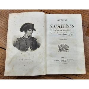 Jacques de Norvins. La vie de Napoléon Bonaparte en 4 tomes.