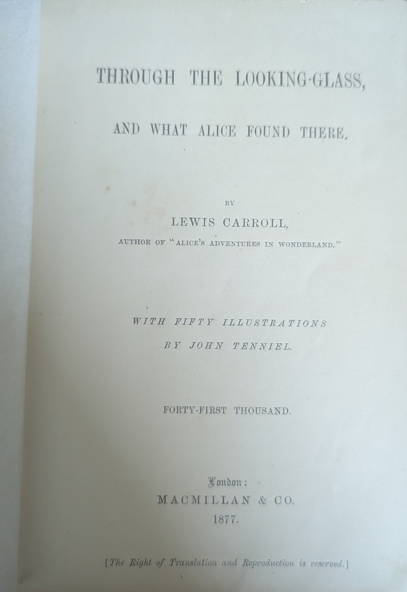 Lewis Caroll. Trough The Looking-glass. 1877.