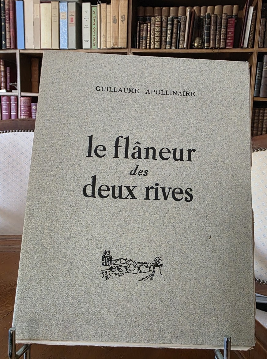 G. Apollinaire. Le flâneur des 2 rives. 1945.