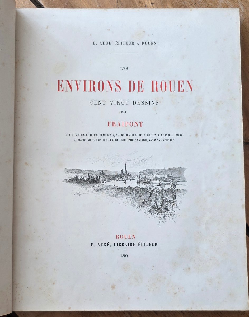 The Rouen Area. 120 Drawings By Fraipont. 1890