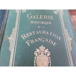 Galerie Historique De La Restauration Française  19ème Siecle 