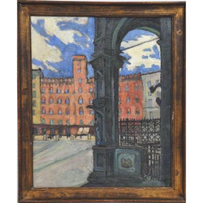 Siena, Piazza Del Campo Oil On Canvas Signed Charly Rochat 20th Century