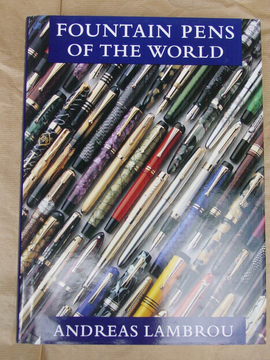 Fountain Pens Of The World Andréas Lambrou Original Edition Edition Of 1000 Expl.