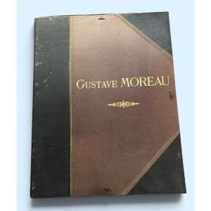 Gustave Moreau l'oeuvre 60 reproductions en héliogravure des oeuvres principales.
