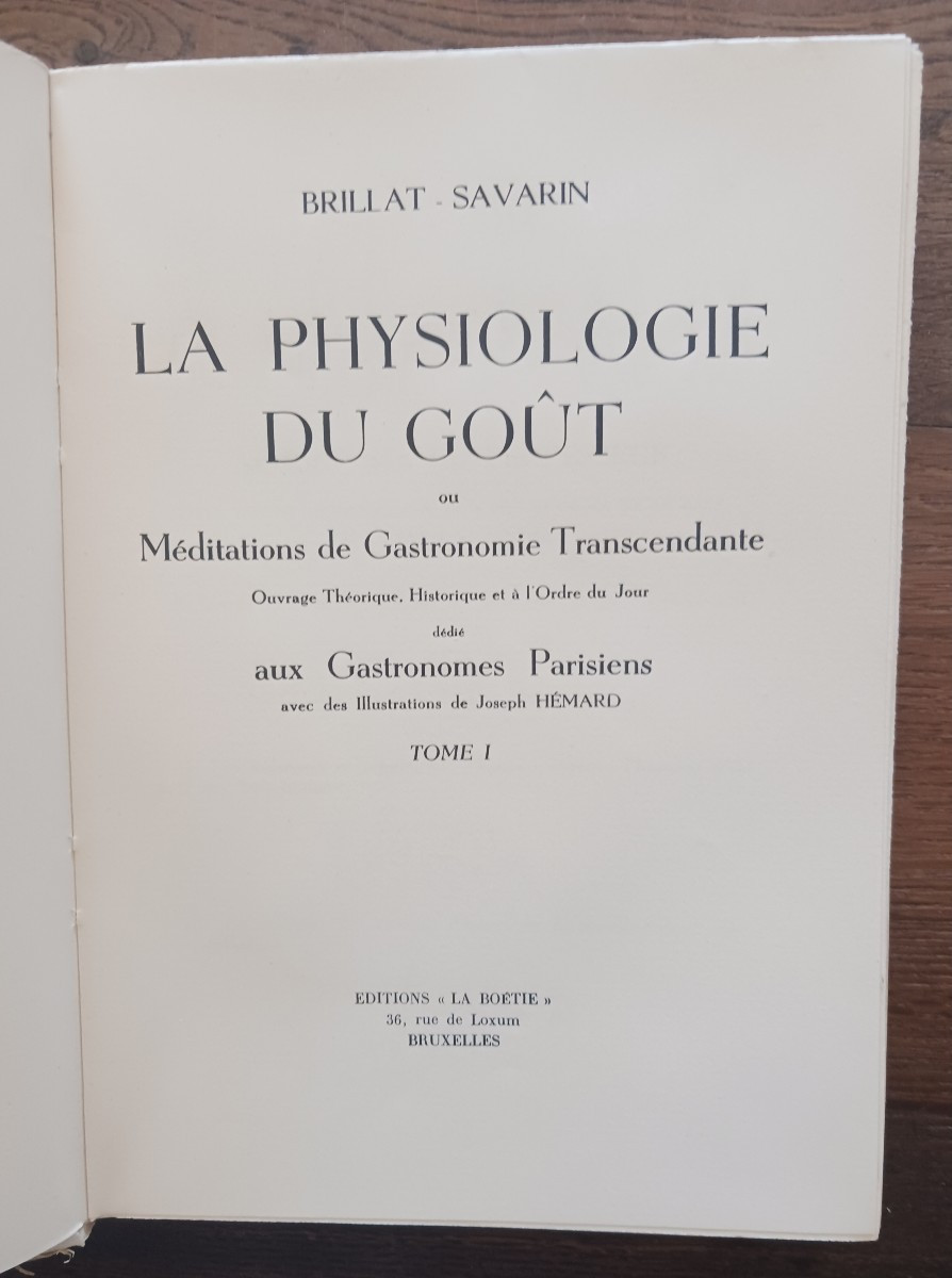 La Physiologie du Goût / Brillat- Savarin  / 1947