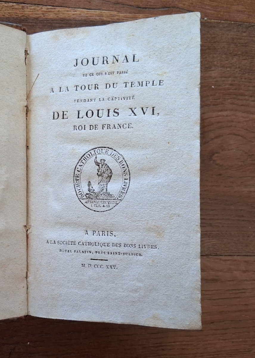 Journal De Ce Qui S'est Passé à La Tour Du Temple Pendant La Captivité De Louis XVI / 1825