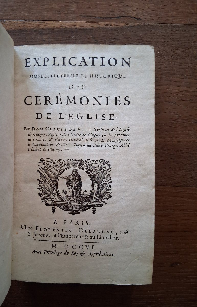 Explication simple , littérale et historique des cérémonies de l'église / 1706