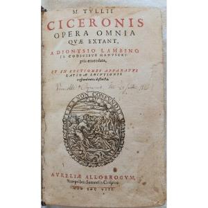 M. TULLII CICERONIS OPERA OMNIA 1608 120 euros