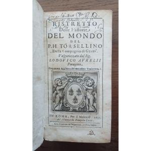 Un recueil d'histoire du monde  /  Torsellino- Aurelii  /  1637