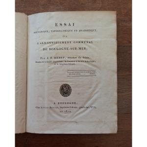 A Historical, Topographical, And Statistical Survey Of Boulogne-sur-mer By Henry / 1810