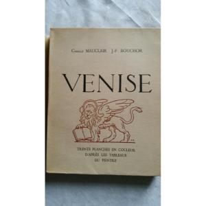  Venise Par Camille  Mauclair Et Jf Bouchor  1921 