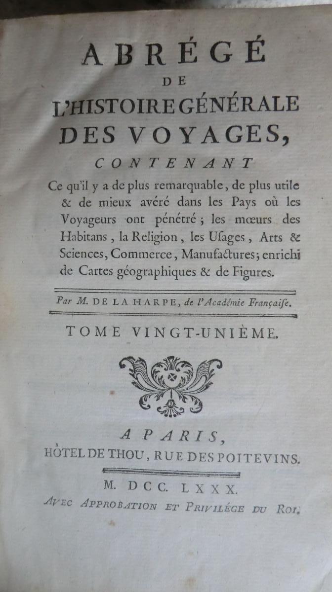 Abrégé De l'Histoire Generale Des Voyages Par M De La Harpe 1780
