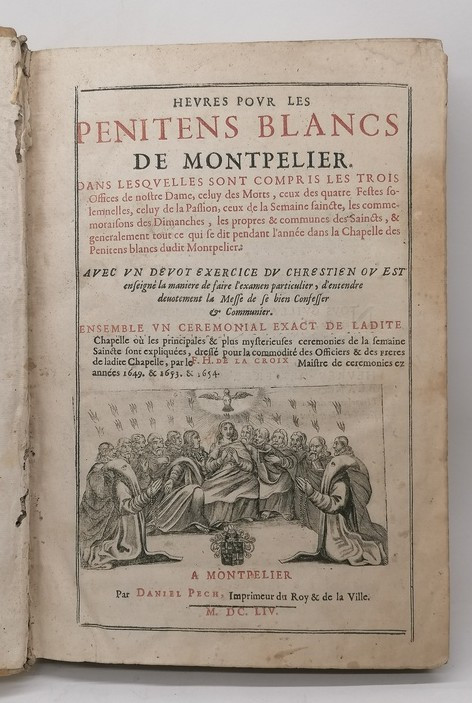"hours For The White Penitents Of Montpellier" First Edition 1654 - M. Henry De La Croix