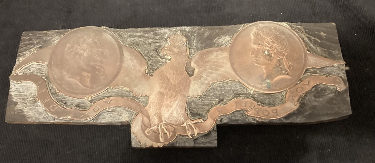 Eagle Whose Wings Are Surmounted By Napoleon I And Napoleon III. Printing Matrix.