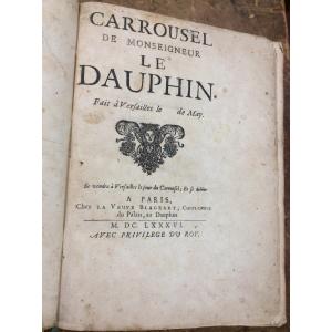 Carrousel De Monseigneur Le Dauphin , Programme De La Fête De 1686