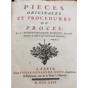 Pieces Originales Et Procédures Du Procès Fait à Robert-françois Damiens, 1757