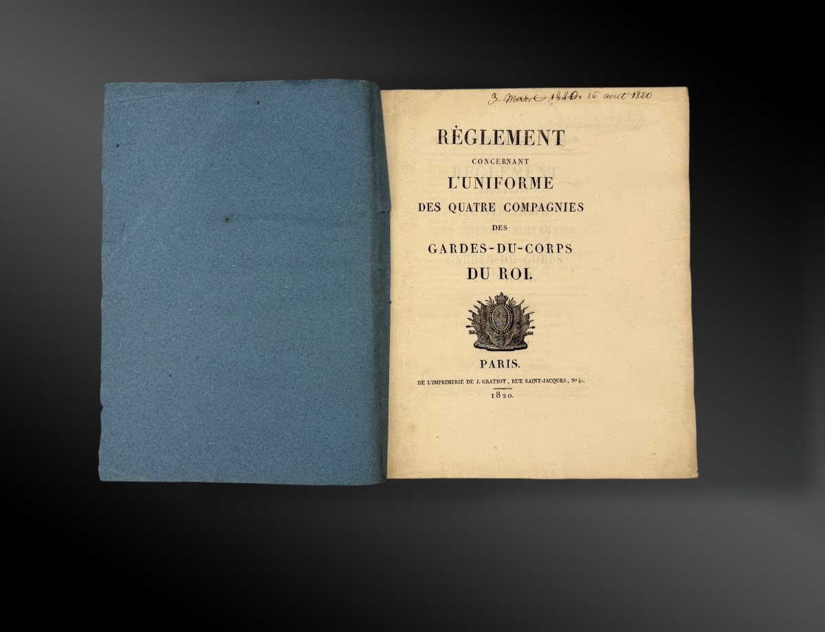 REGLEMENT concernant l’UNIFORME des QUATRE COMPAGNIES des GARDES du CORPS du ROI - France, 1820