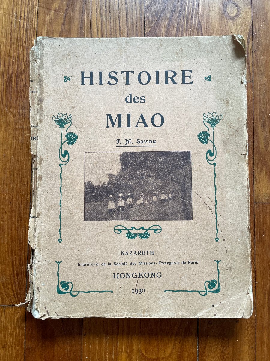 Histoire Des Miao (f. M. Savina) - Indochine - Deuxième édition De 1930