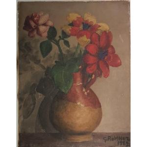 Rare Painting By Georges Rohner Dated 1929. Still Life. Bouquet Of Flowers.