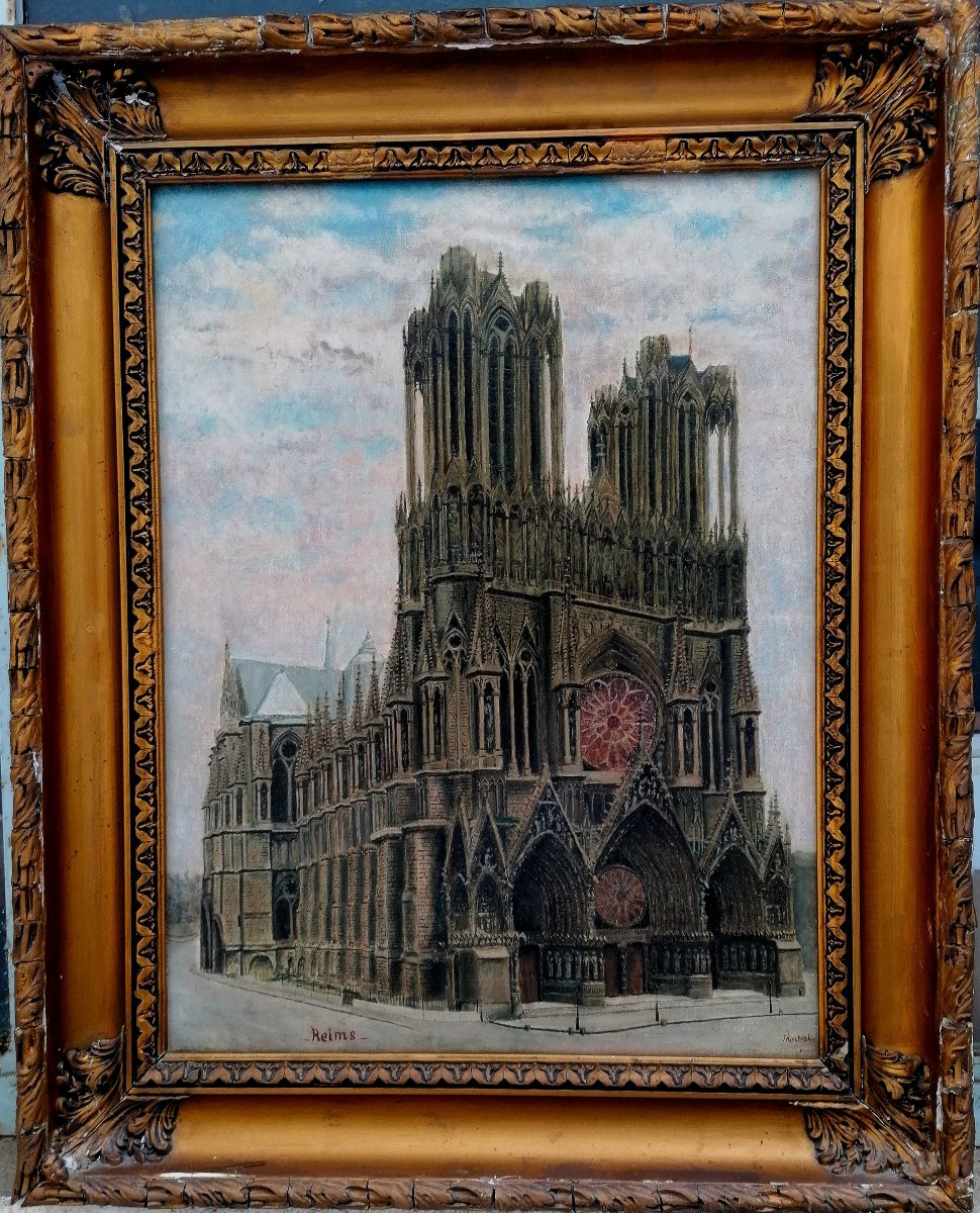 Oil On Canvas - Cathedrale Notre Dame De Reims Avant La 1ere Guerre Mondiale - Signed --photo-4