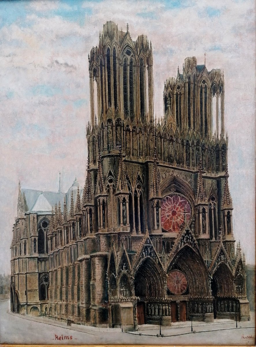 Oil On Canvas - Cathedrale Notre Dame De Reims Avant La 1ere Guerre Mondiale - Signed -