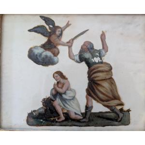 Peinture à l’huile sous verre représentant le Sacrifice d’Isaac – fin XVIIIe siècle