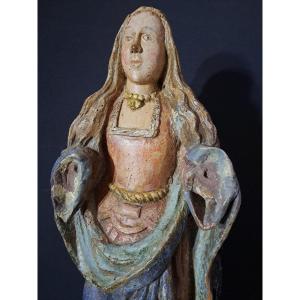 France Fin XVIè,  Sculpture De Sainte  H 63 Cm