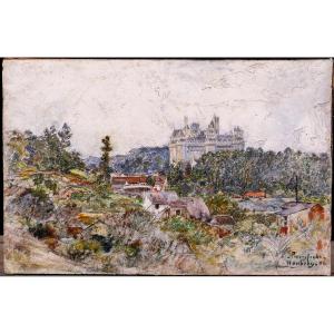 Frédéric HOUBRON 1851-1908 Pierrefonds, le chateau, tableau, 1902 paysage impressionnisme Oise