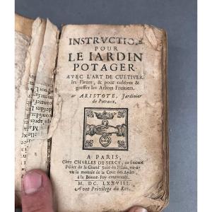 1678 INSTRUCTION POUR LE JARDIN POTAGER + FLEURS  1er Éd. par Aristote , Jardinier de Puteaux